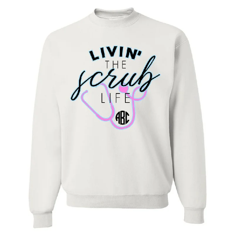 Cozy Outerwear Monogrammed 'Livin' The Scrub Life' Crewneck Sweatshirt